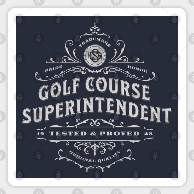 Golf Course Superintendent - Tested & Proved Vintage Design Sticker by best-vibes-only
